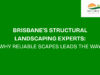 Brisbanes Structural Landscaping Experts Why Reliable Scapes Leads the Way